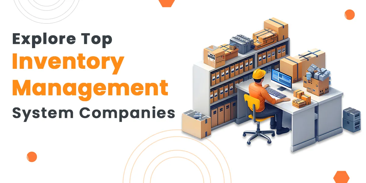 Explore Top Inventory Management System Companies