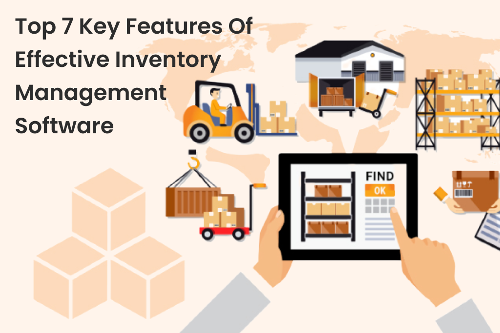 Top 7 Key Features of Effective Inventory Management Software