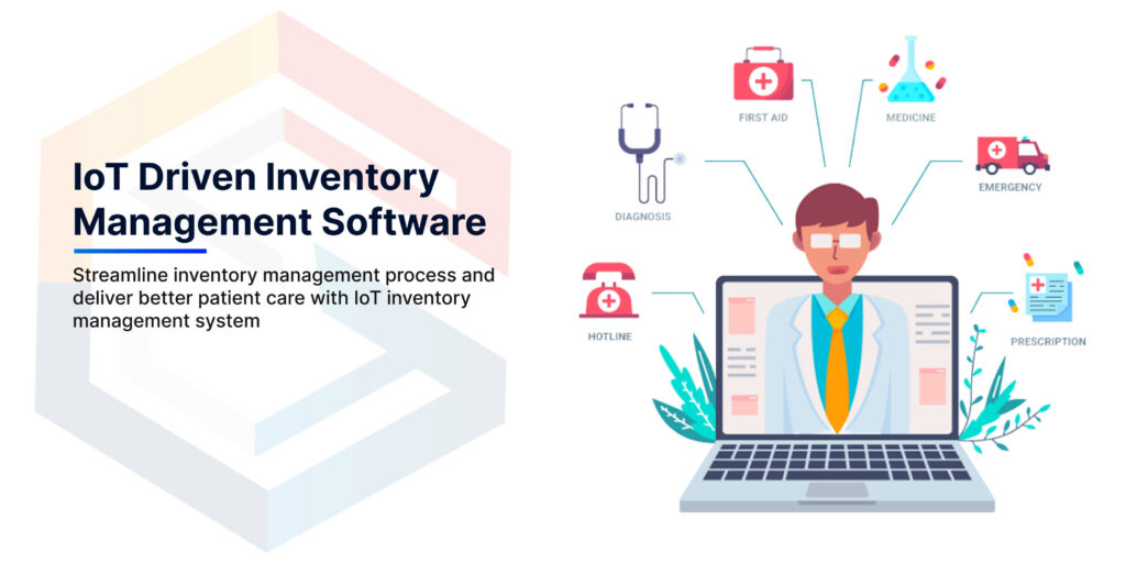 IoT Driven Inventory Management Software Can Benefit Hospitals