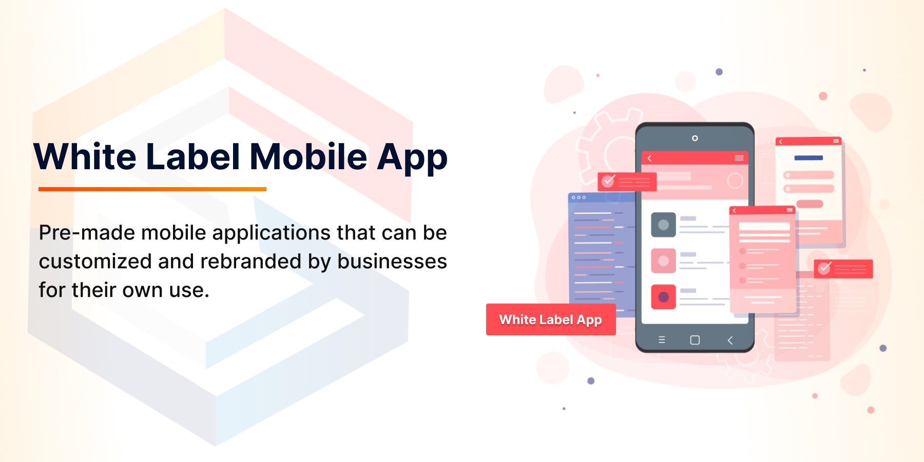Advance Guide on White Label Mobile App | Pros, Cons & Types