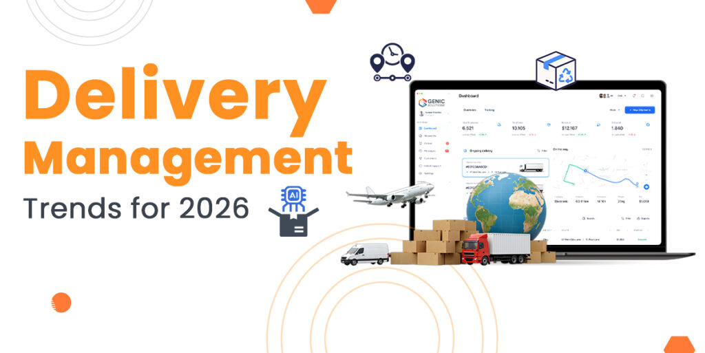 Delivery Management Software Trends for 2026