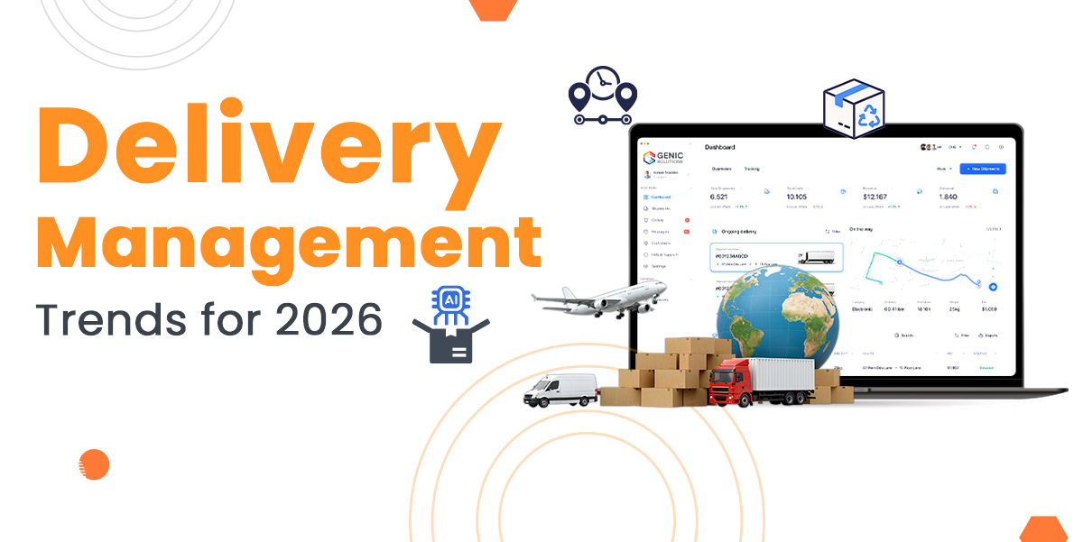 Delivery Management Software Trends for 2026