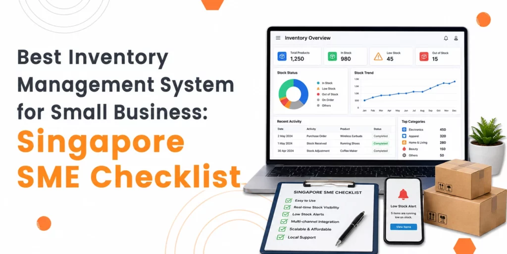 Best Inventory Management System for Small Business: Singapore SME Checklist